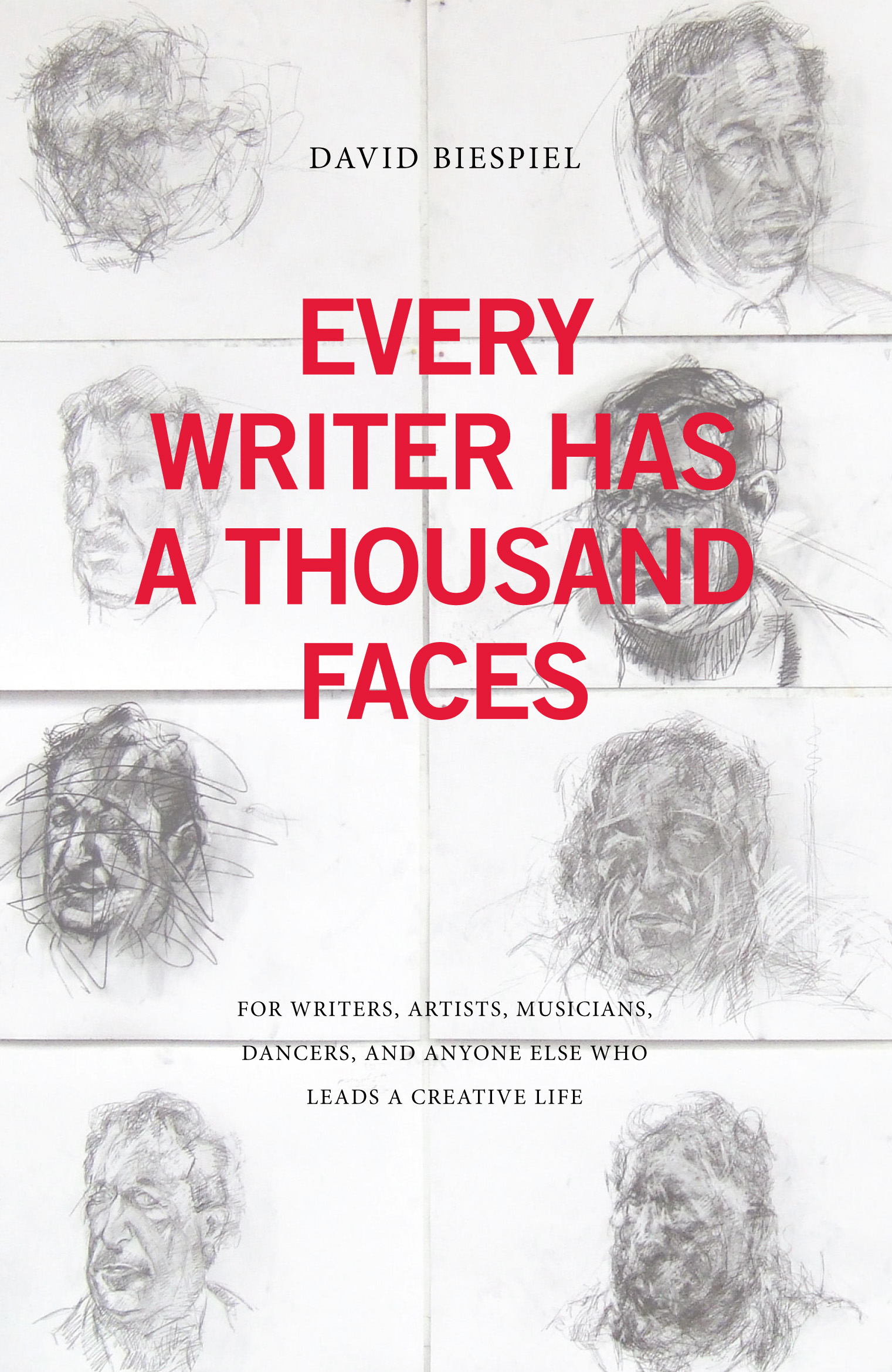 Every Writer Has a Thousand Faces by David Biespiel